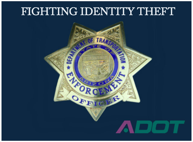 ADOT’s Battle Against ID Theft Extends Beyond Arizona